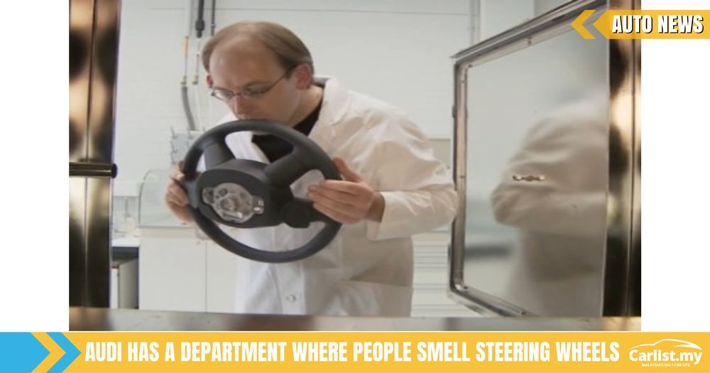 We're Not Kidding, Audi Has A Department Where People Smell Steering Wheels 