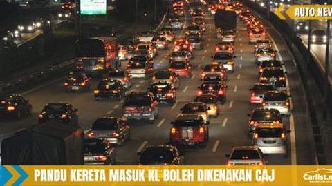 Pelaksanaan Caj Kesesakan Di KL – Boleh Kurangkan Kesesakan???