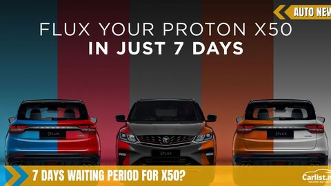 2020 Proton X50 Now Available On Flux - No Need To Wait 3-6 Months