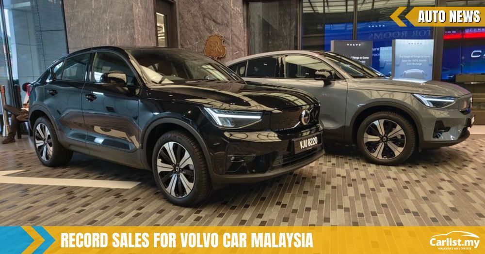 Volvo Malaysia's CKD electric vehicles have helped them increase 43% in sales