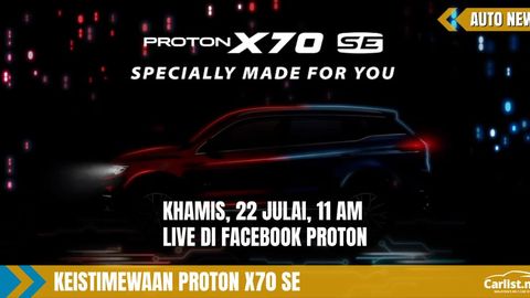 Proton X70 Special Edition (SE) Bakal Lancar Esok – Apa Yang Special?
