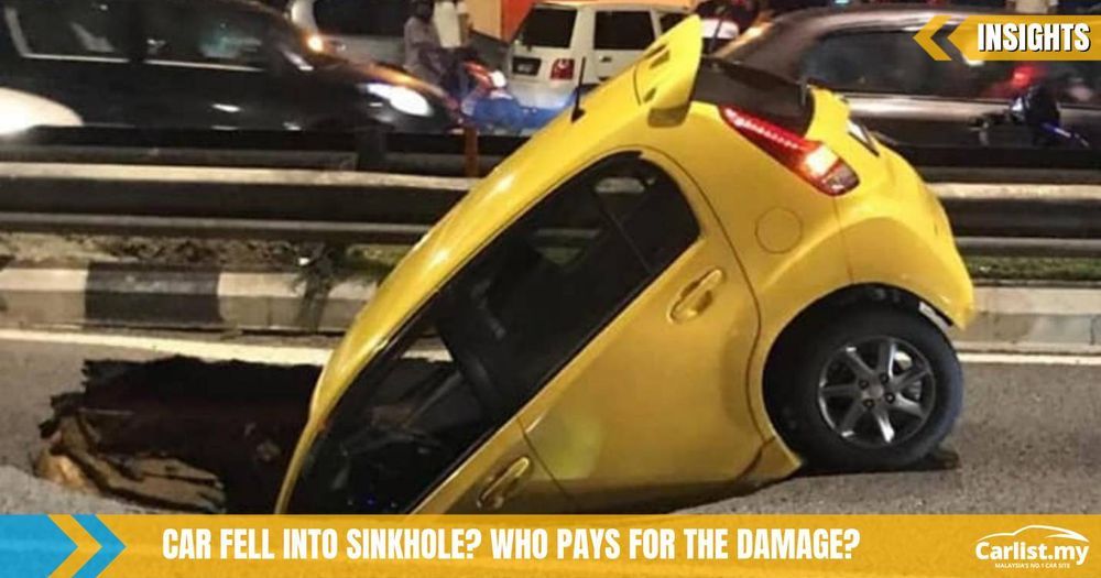 Car Fell into Sinkhole? Who Pays for the Damage? Insights Carlist.my