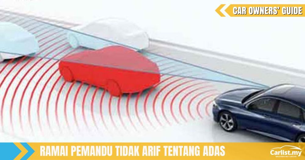 Kenali ADAS - Apakah Itu Sistem Bantuan Pemandu Dan Fungsinya - Car ...