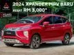 New **HURRY UP LOYALTY SCHEME DISCOUNT RM3000**2024 MITSUBISHI XPANDER 1.5L 7 SEATER