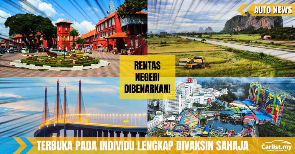 Pm Umum Kebenaran Rentas Negeri Bermula 11 Oktober 2021 Aktiviti Pelancongan Dibenarkan Auto News Carlist My