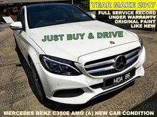 2017 Mercedes-Benz C350 e 2.0 AMG (A) FULL SERVICE RECORD UNDER WARRANTY (JUST BUY AND DRIVE)
