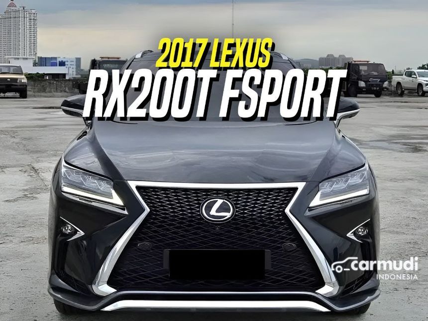 Jual Mobil Lexus RX 200t 2017 F Sport 2.0 di DKI Jakarta Automatic SUV ...
